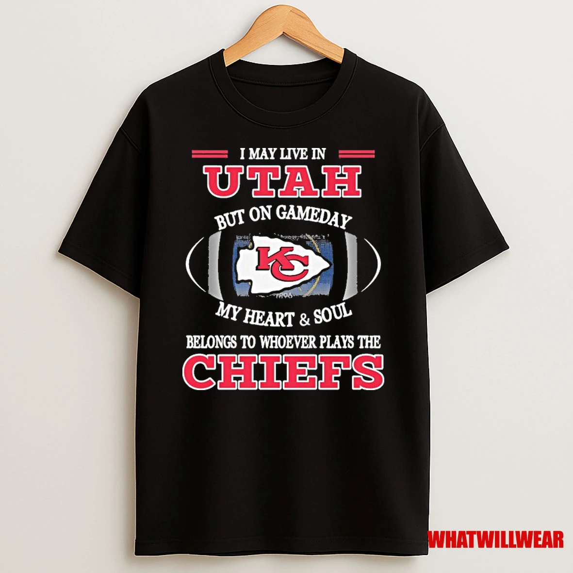 I May Live In Utah But On Gameday My Heart And Soul Belongs To Whoever Plays The Kc Chiefs 2025 Shirts