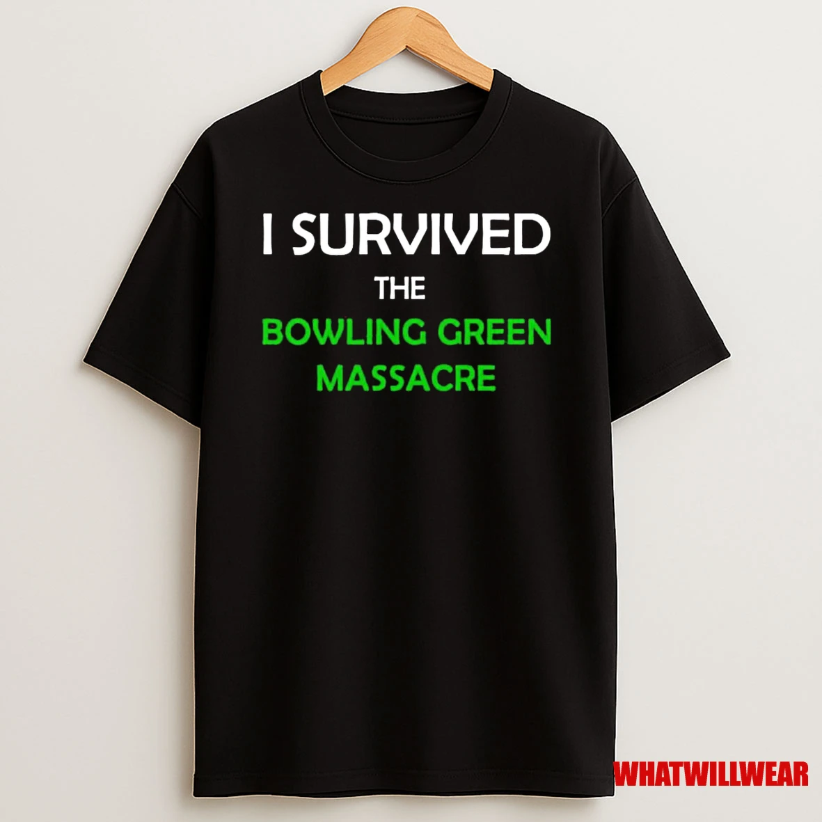 I Survived The Bowling Green Massacre Shirts