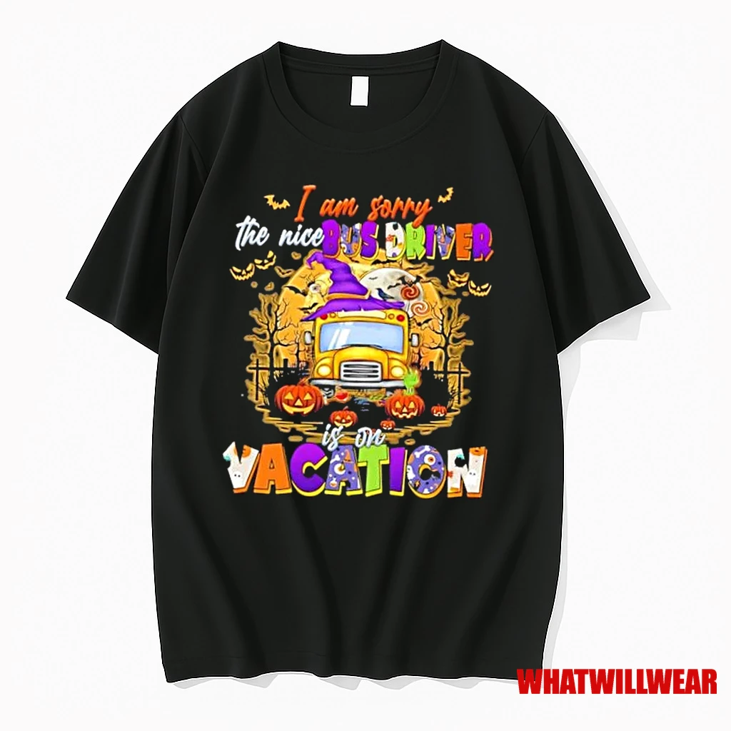 I Am Sorry The Nice Bus Driver Is On Vacation School Bus Halloween Shirts