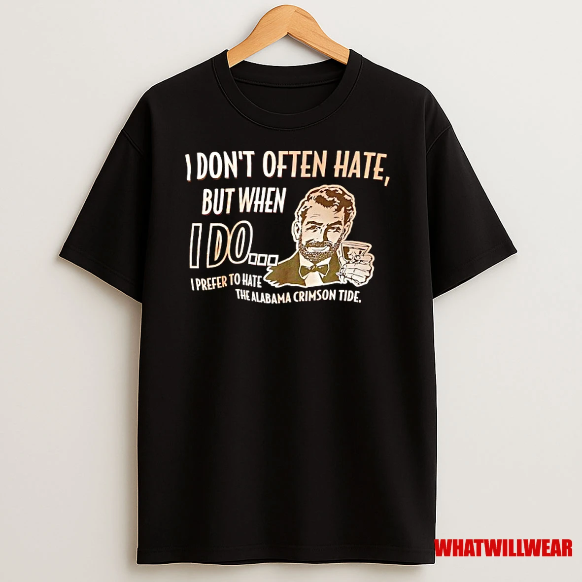 I Dont Often Hate But When I Do I Prefer To Hate The Alabama Crimson Tide Shirts