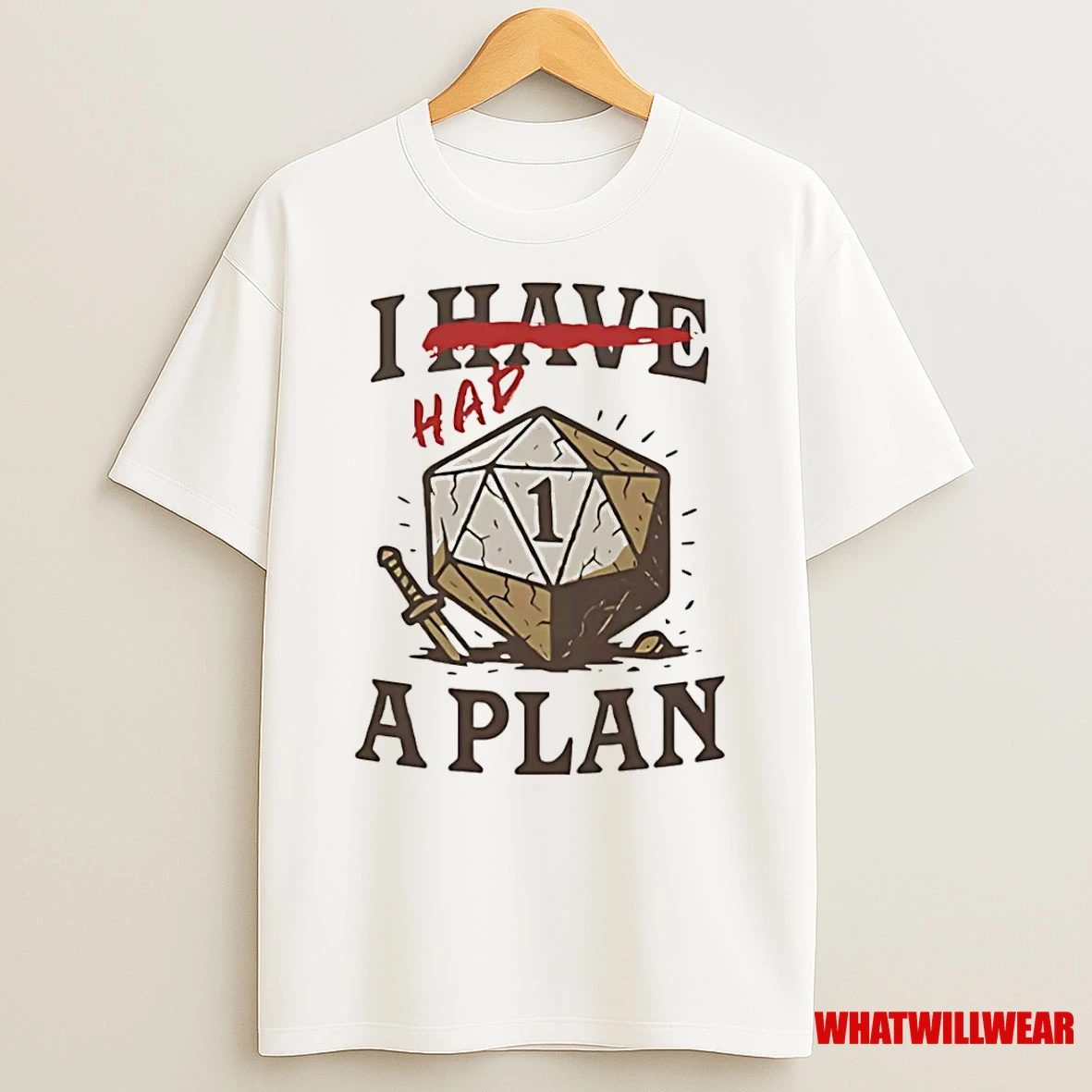 I Had A Plan D20 Shirts