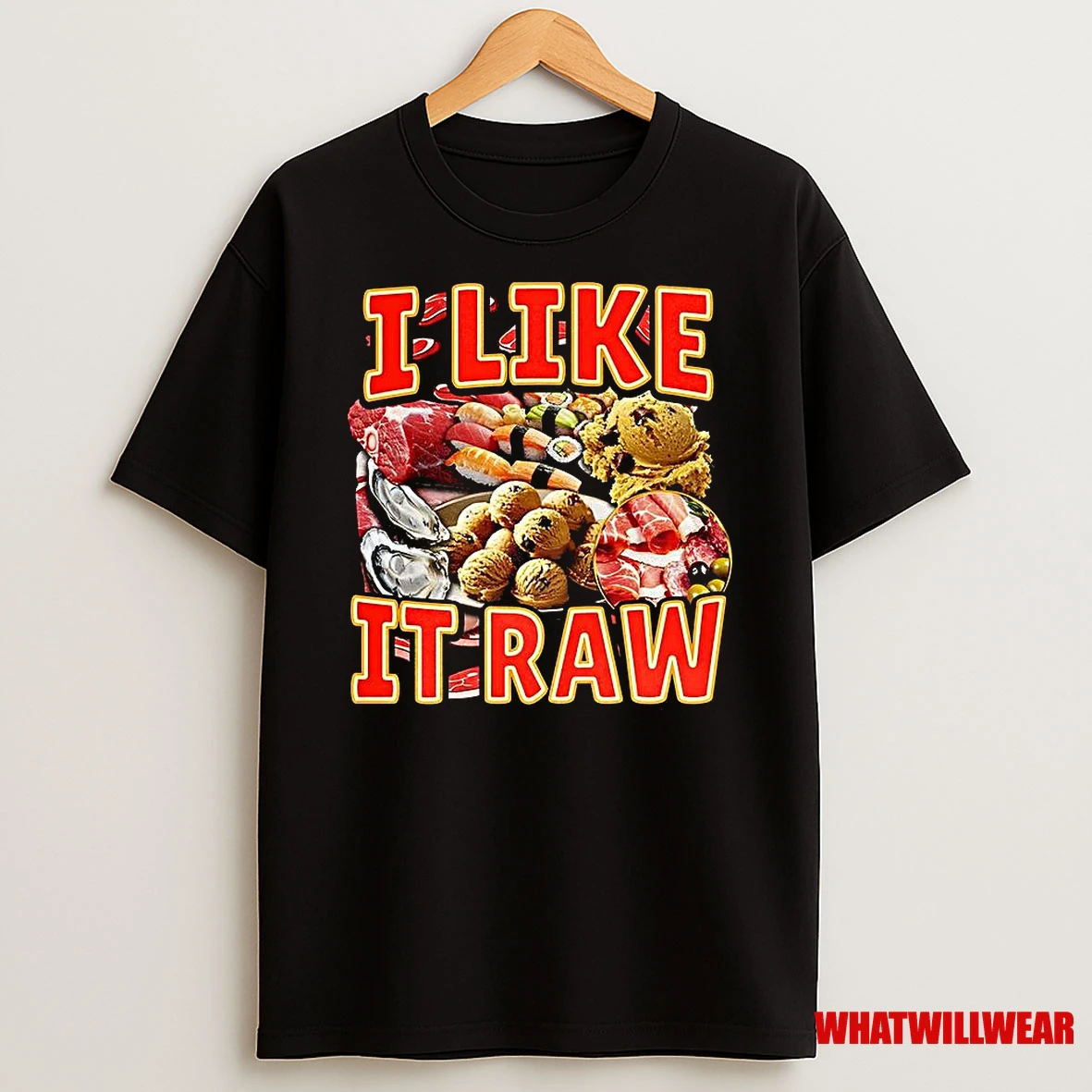 I Like It Raw Sushi Oysters And Cold Cuts Shirts