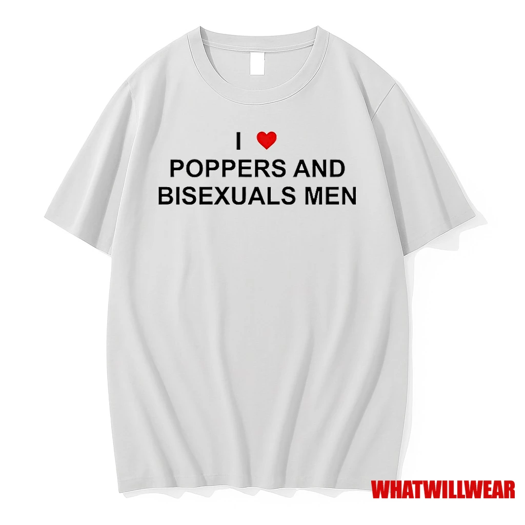 I Love Poppers And Bisexual Men Shirts