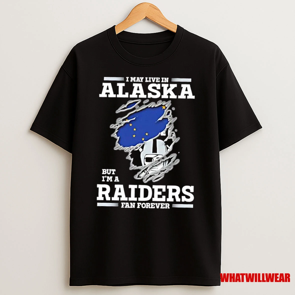 I May Live In Alaska But Im A Raiders Fan Forever Shirts