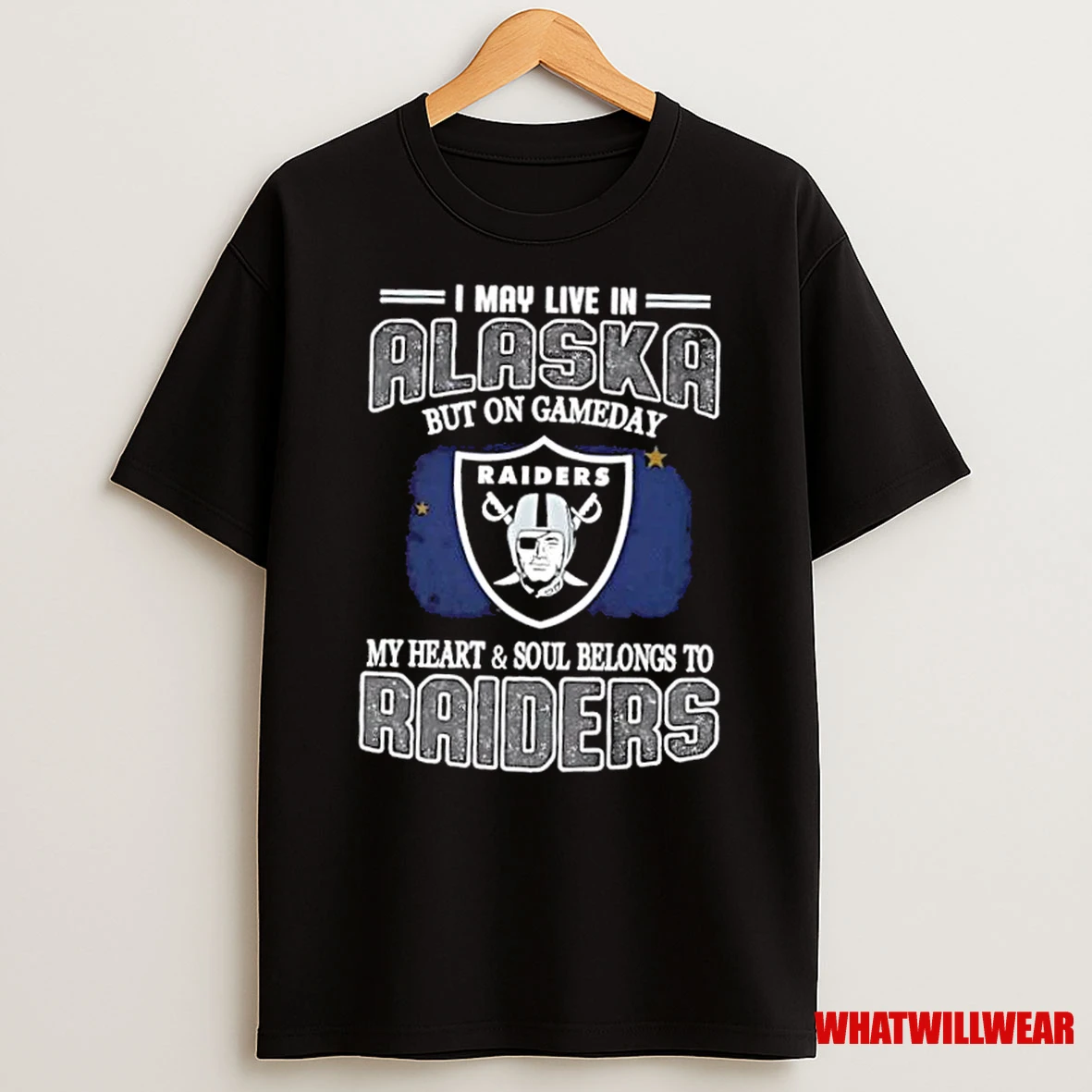 I May Live In Alaska But On Gameday My Heart And Soul Belongs To Raiders Shirts