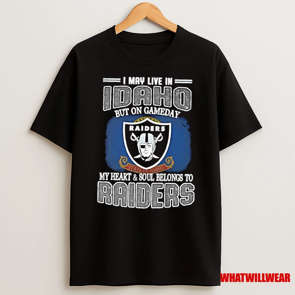 I May Live In Idaho But On Gameday My Heart And Soul Belongs To Raiders Shirts