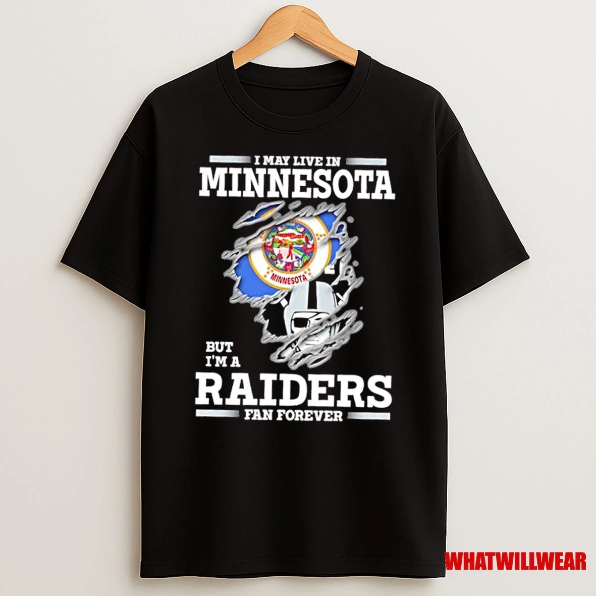 I May Live In Minnesota But Im A Raiders Fan Forever Shirts