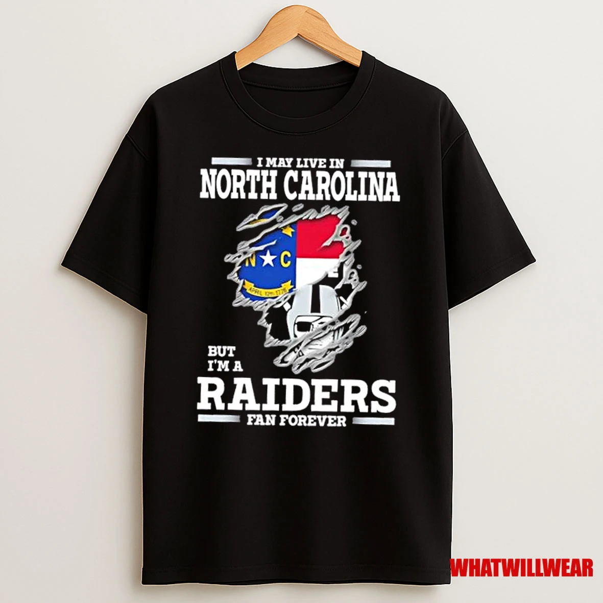 I May Live In North Carolina But Im A Raiders Fan Forever Shirts