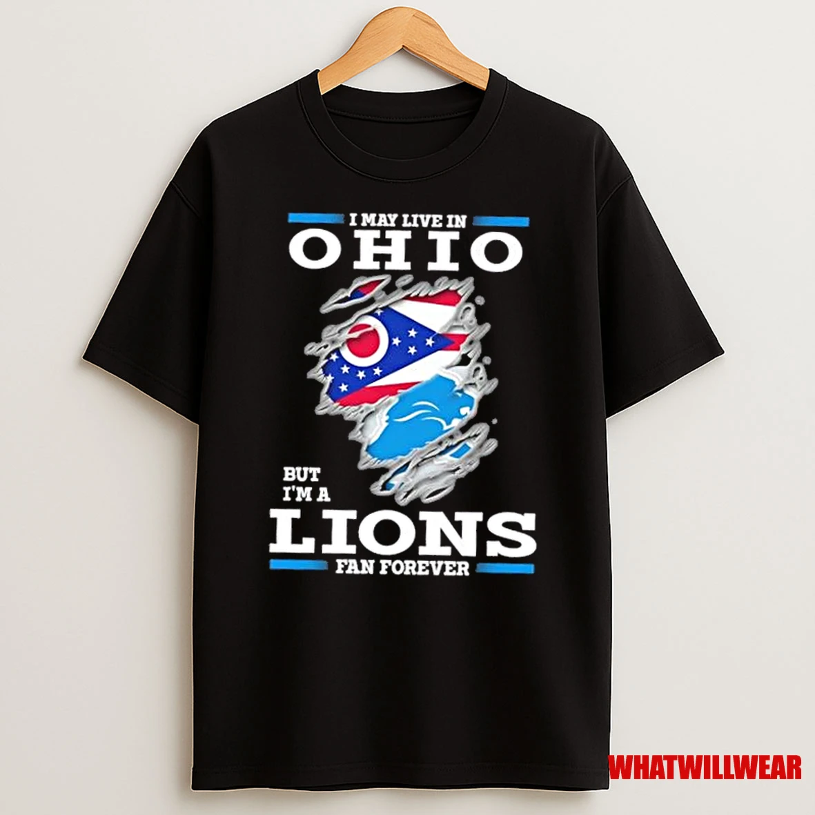 I May Live In Ohio But Im A Lions Fan Forever Shirts