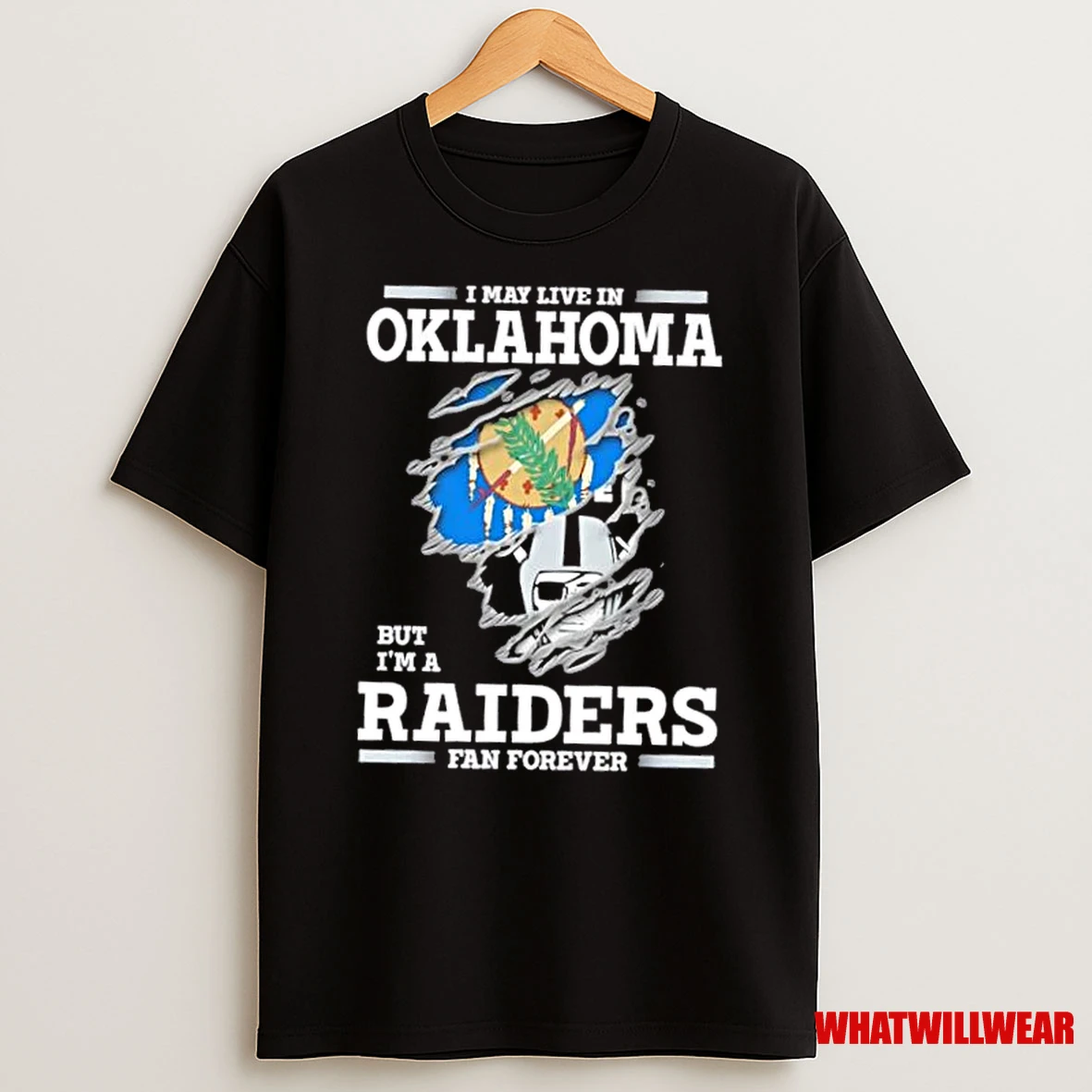 I May Live In Oklahoma But Im A Raiders Fan Forever Shirts