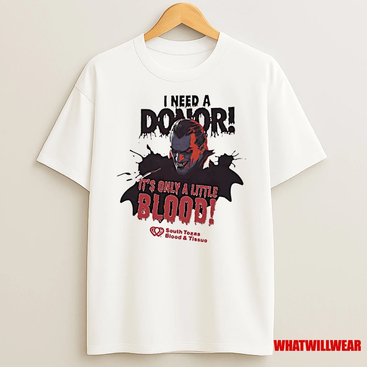 I Need A Donor Its Only A Little Blood South Texas Blood And Tissue Halloween Shirts