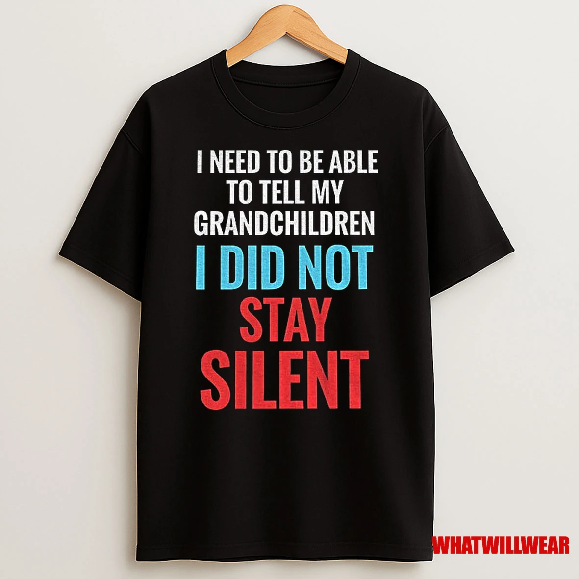 I Need To Be Able To Tell My Grandchildren I Did Not Stay Silent America Shirts