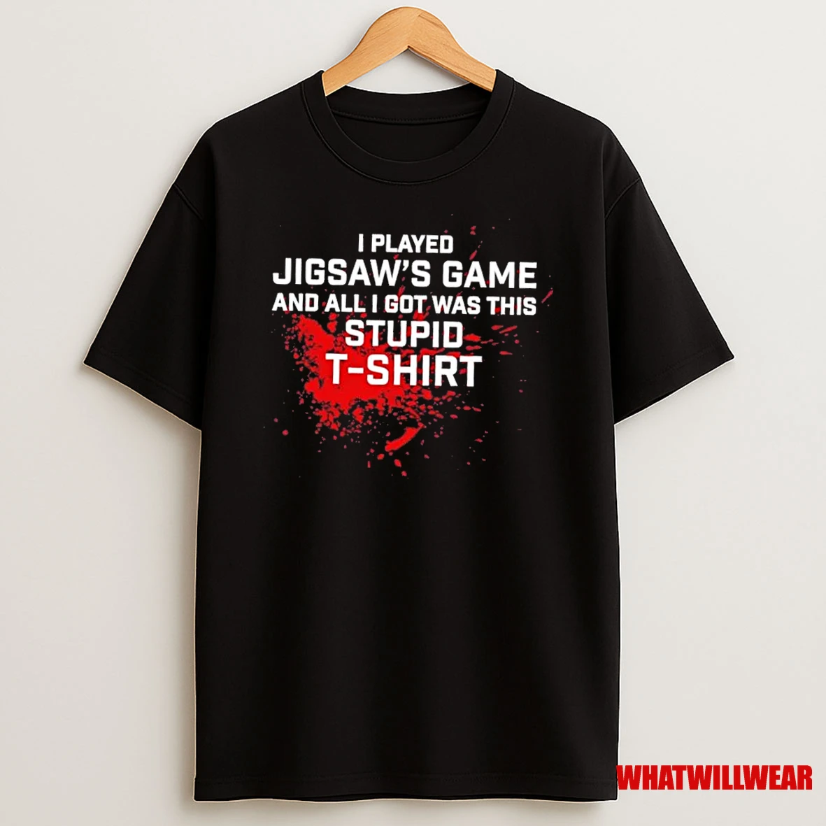I Played Jigsaws Game And All I Got Was This Stupid Shirts