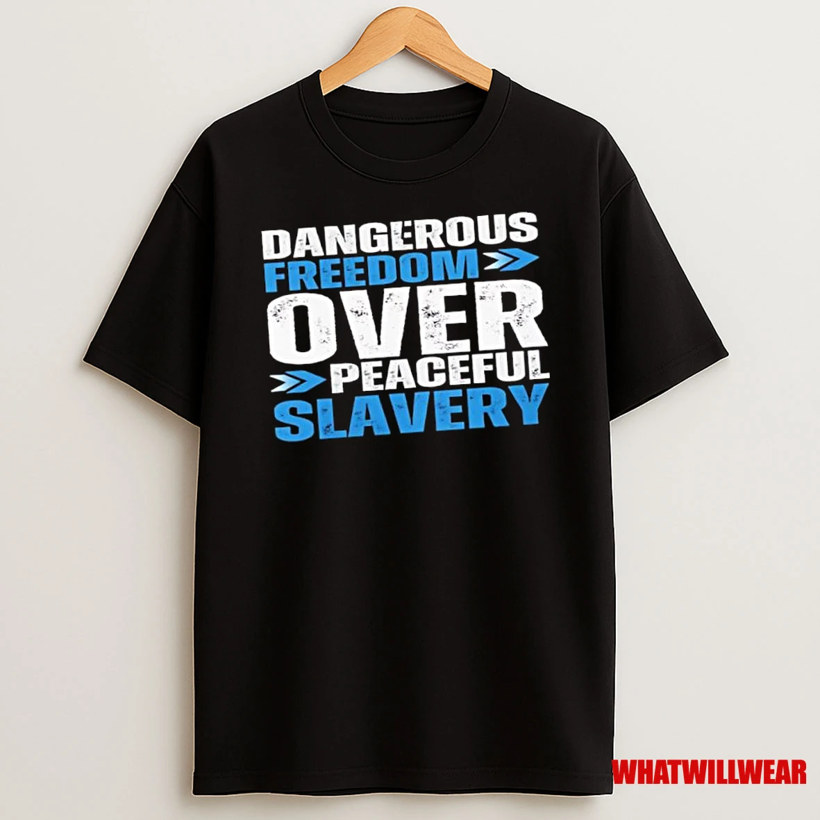 I Prefer Dangerous Freedom Over Peaceful Slavery Shirts