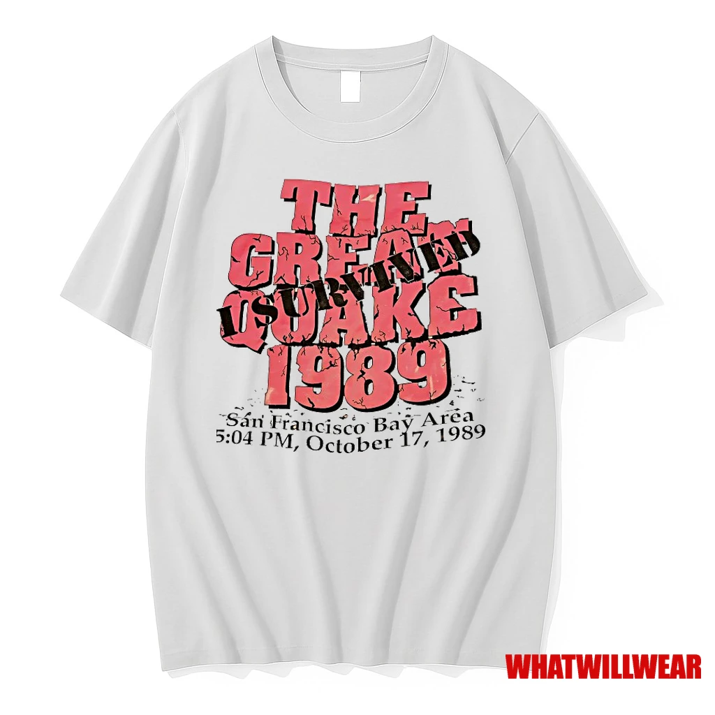 I Survived The Great Quake 1989 San Francisco Bay Area Shirts