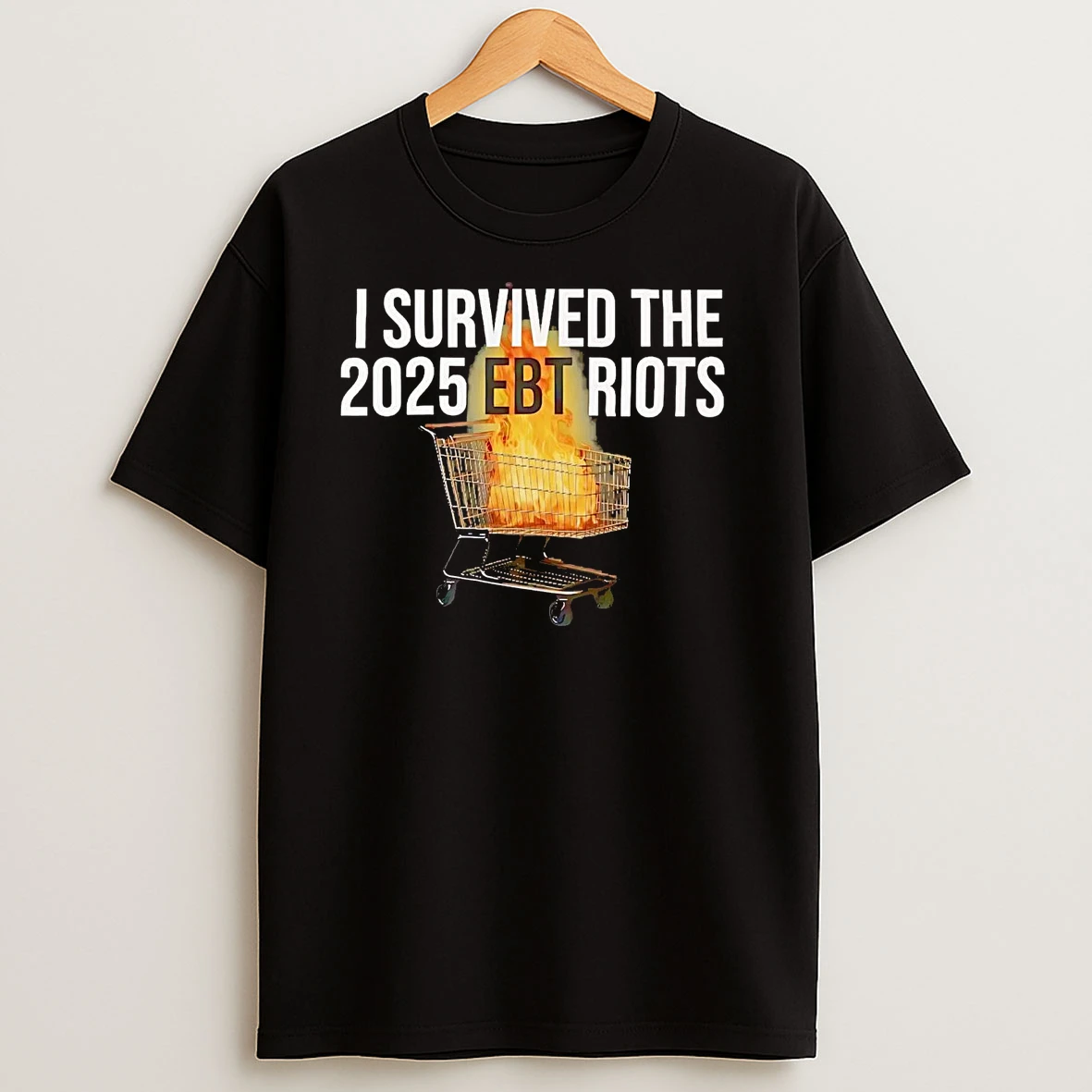 I Survived The 2025 Ebt Riots T Shirts