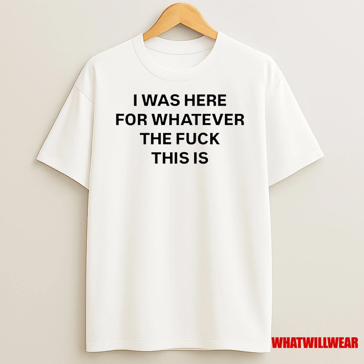 I Was Here For Whatever The Fuck This Is Ornaments Shirts