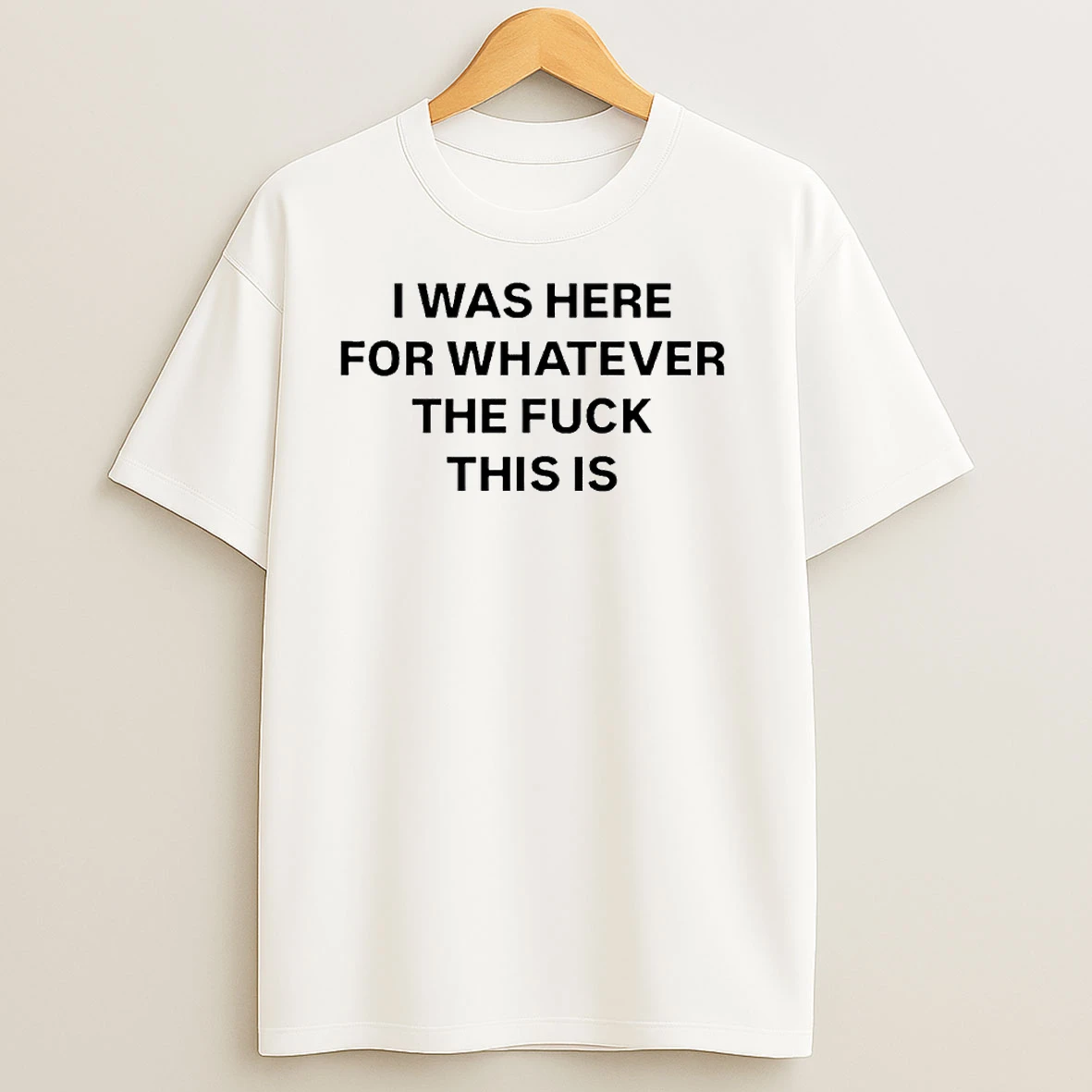 I Was Here For Whatever The Fuck This Is Ornaments T Shirts