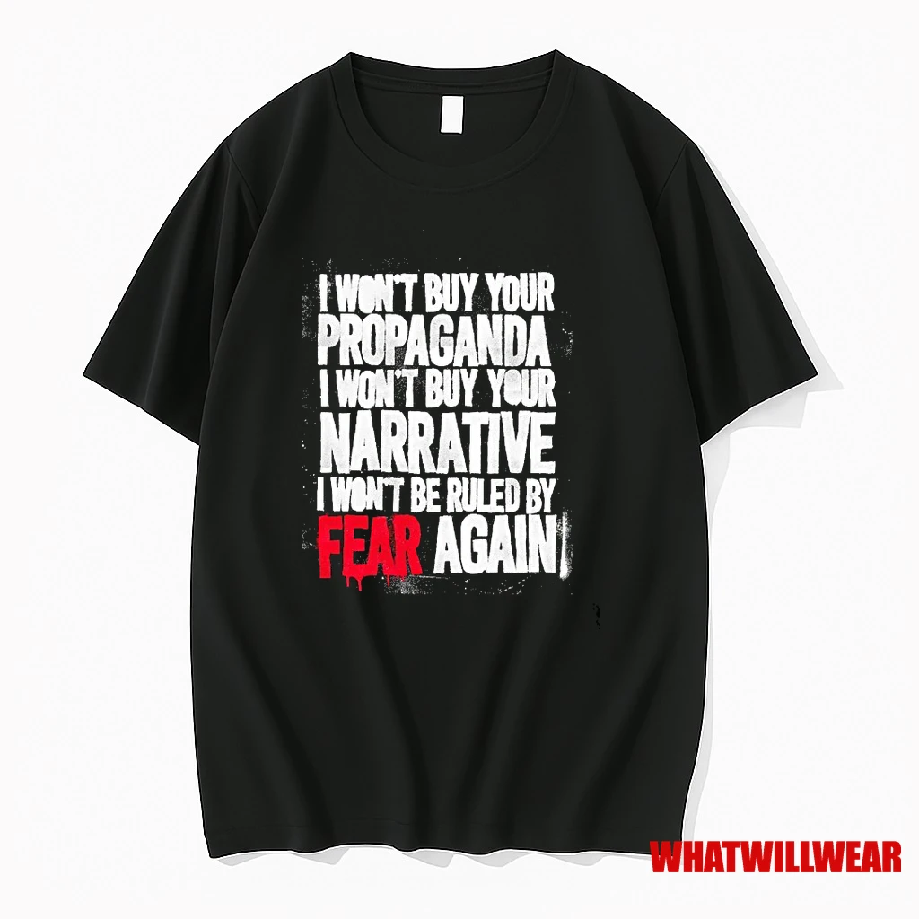 I Wont Buy Your Propaganda I Wont Buy Your Narrative Shirts