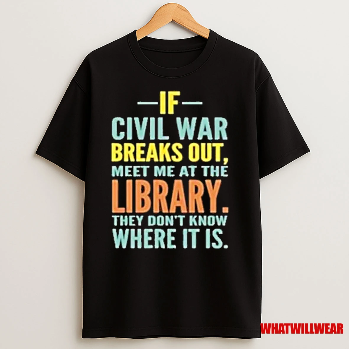 If Civil War Breaks Out Meet Me At The Library Shirts