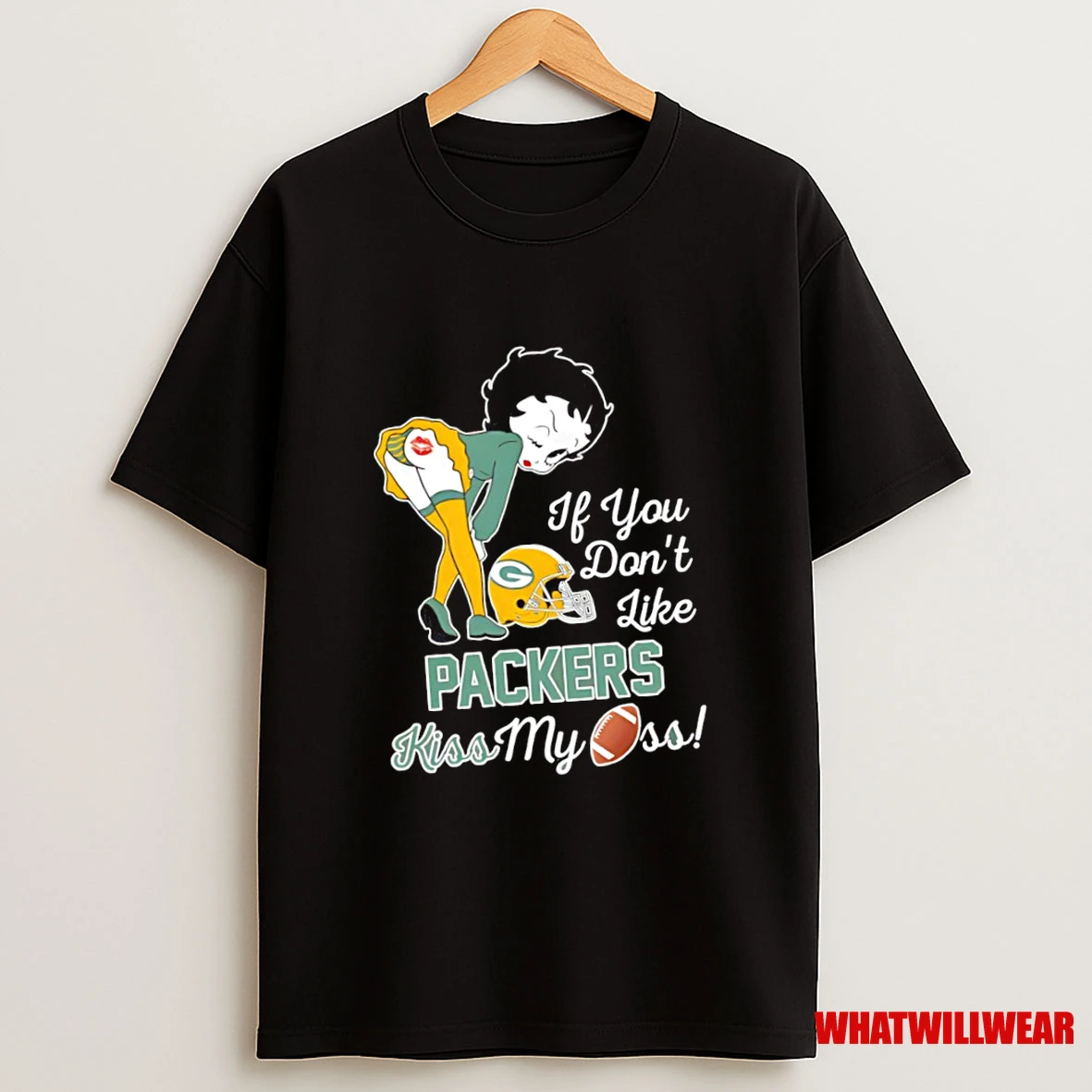 If You Dont Like Green Bay Packers Kiss My Ass Shirts