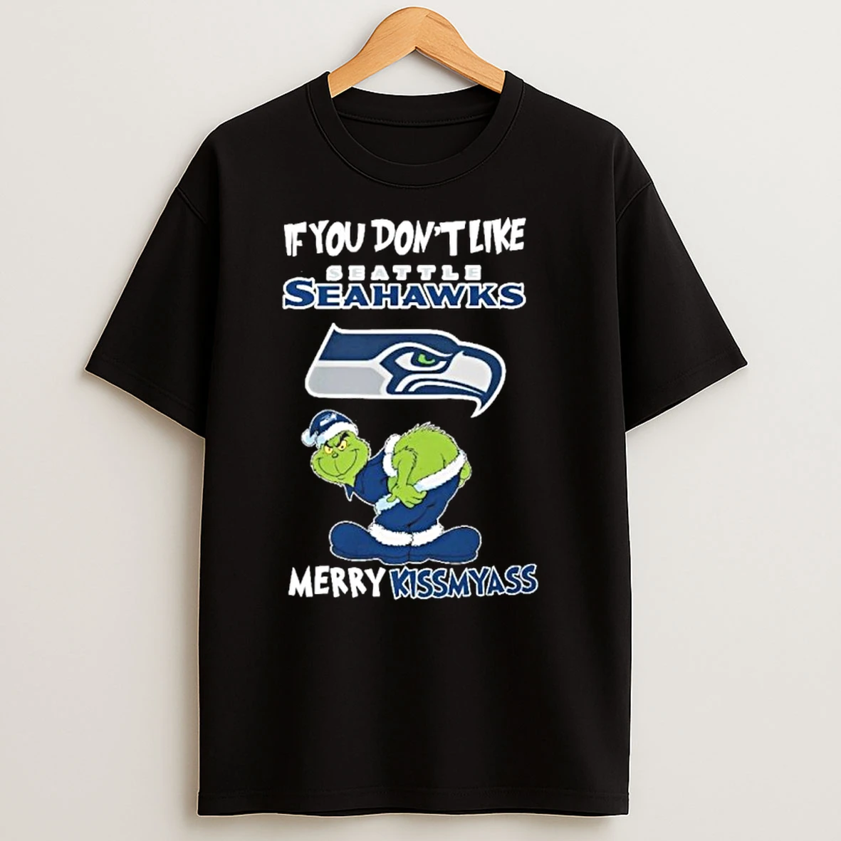 If You Dont Like Seattle Seahawks Merry Kissmyass Grinch Christmas T Shirts