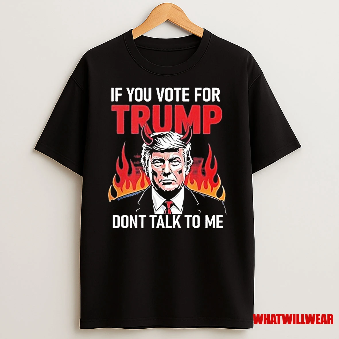 If You Voted For Trump Dont Talk To Me Shirts