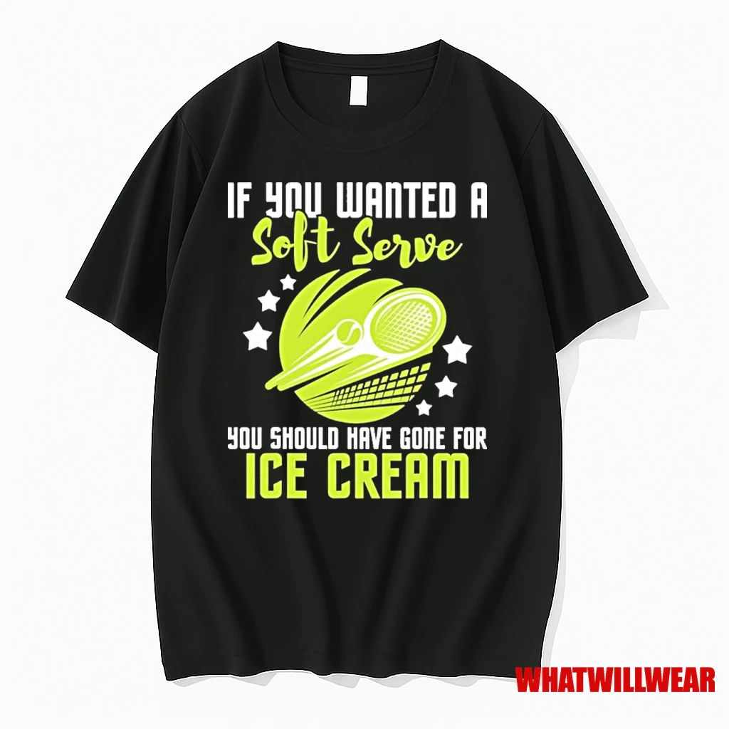 If You Wanted A You Should Have Gone For Ice Cream Shirts