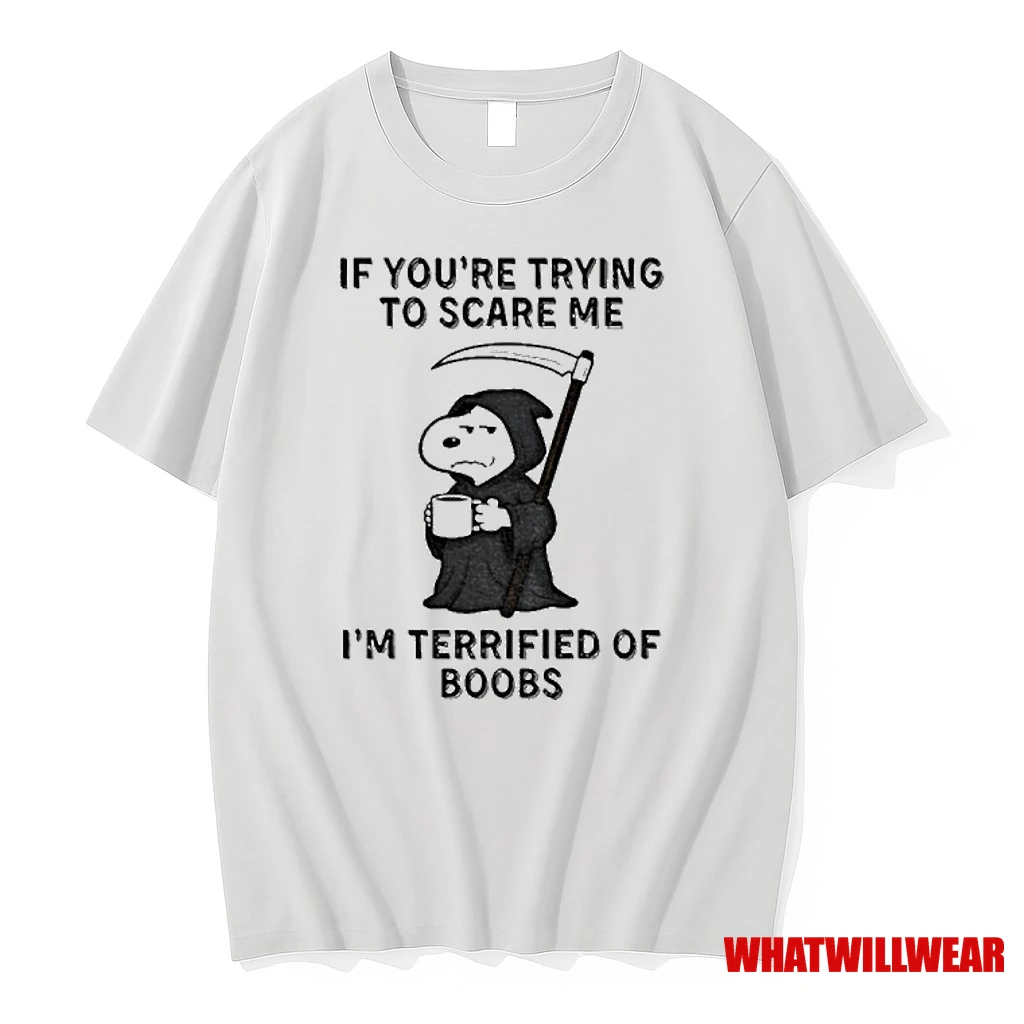 If Youre Trying To Scare Me Im Terrified Of Boobs Halloween Shirts