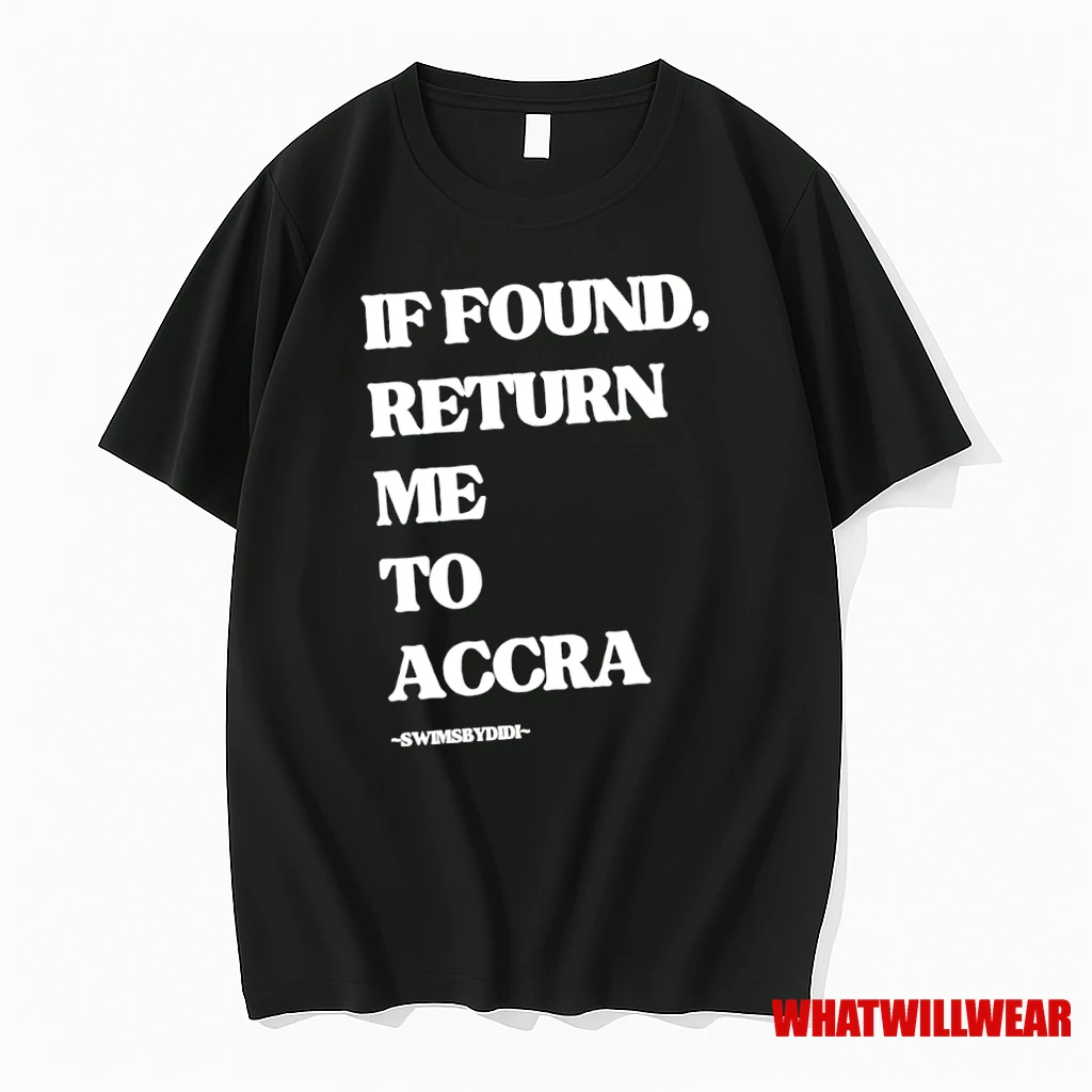 If Found Return Me To Accra Swimsbydidi Shirts