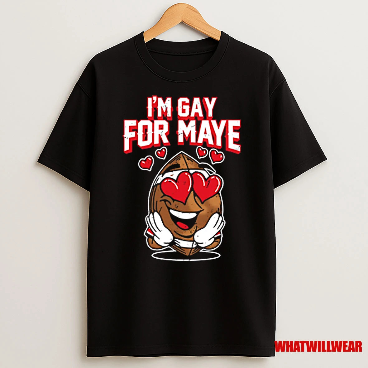 Im Gay For Maye Drake Maye Shirts
