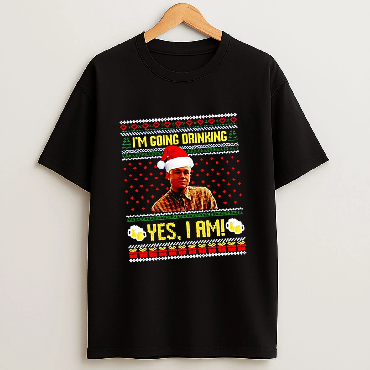 Im Going Drinking Yes I Am Christmas Charlie Hunnam Ed Gein Shirts