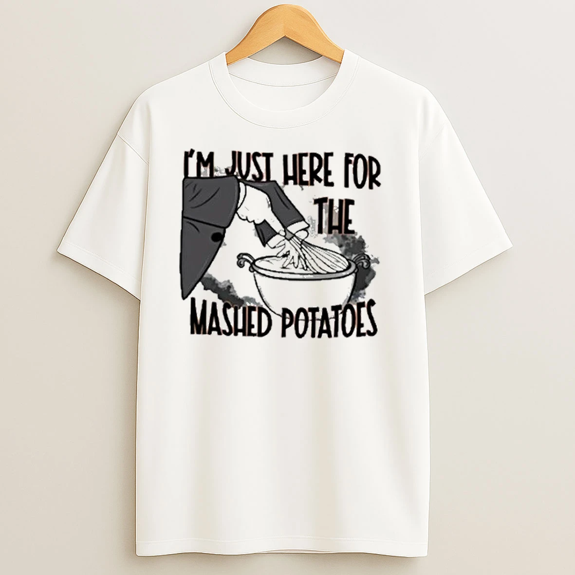 Im Just Here The Mashed Potatoes Thanksgiving 2025 Shirts