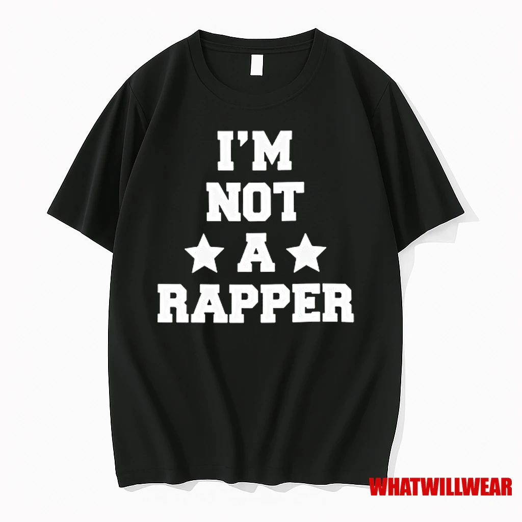 Im Not A Rapper Shirts