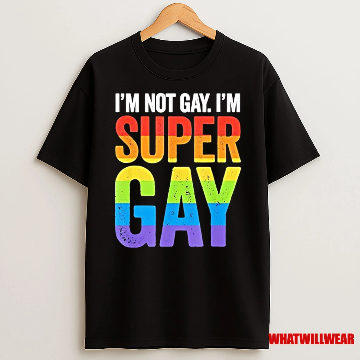 Im Not Gay Im Super Gay Lgbt Pride Shirts