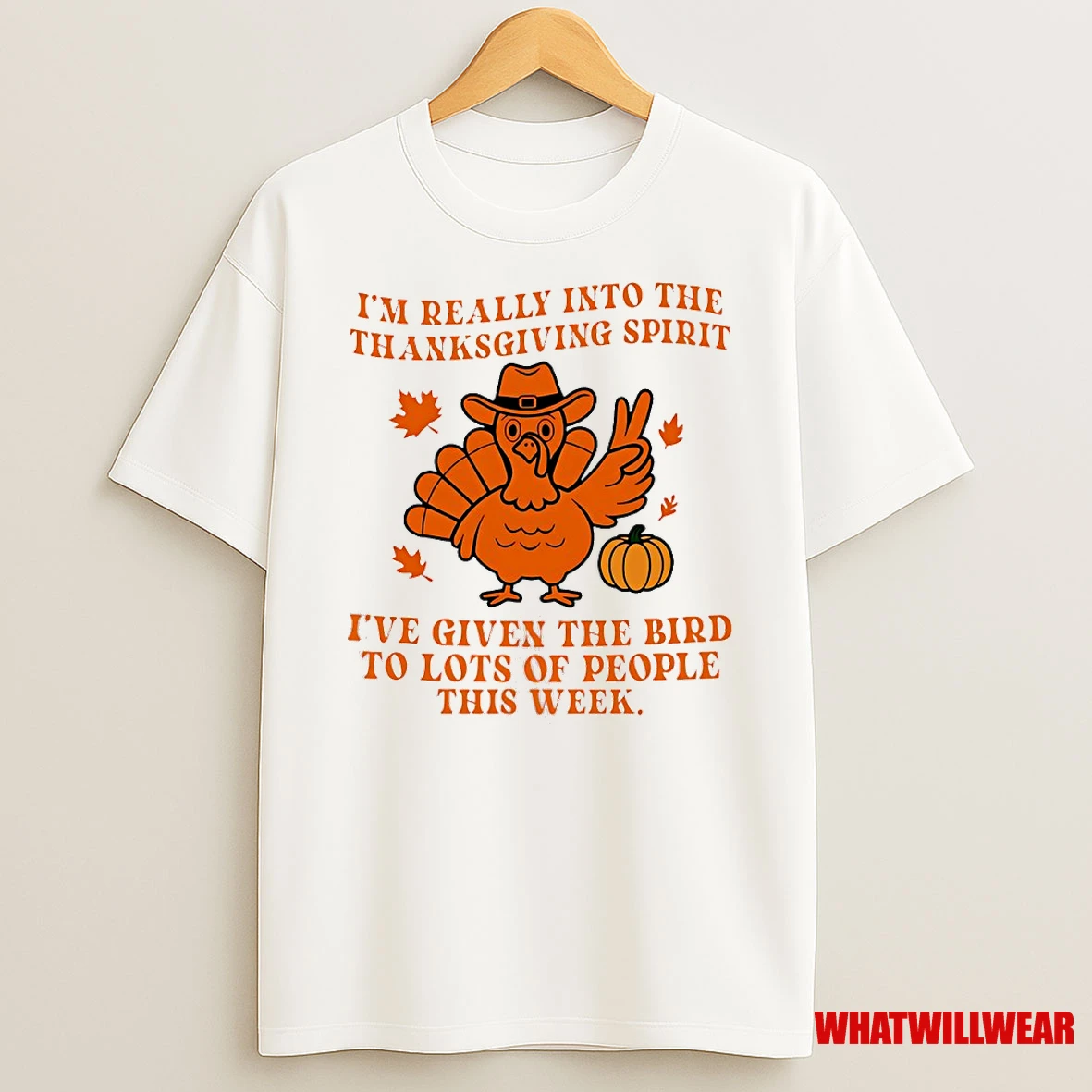 Im Really Into The Thanksgiving Spirit Ive Given The Bird To Lots Of People This Week Shirts