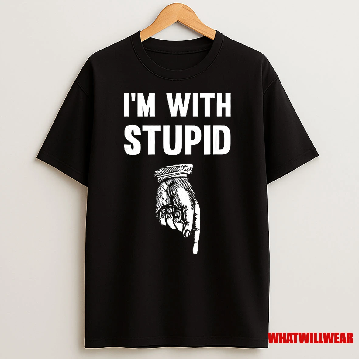 Im With Stupid Hand Shirts