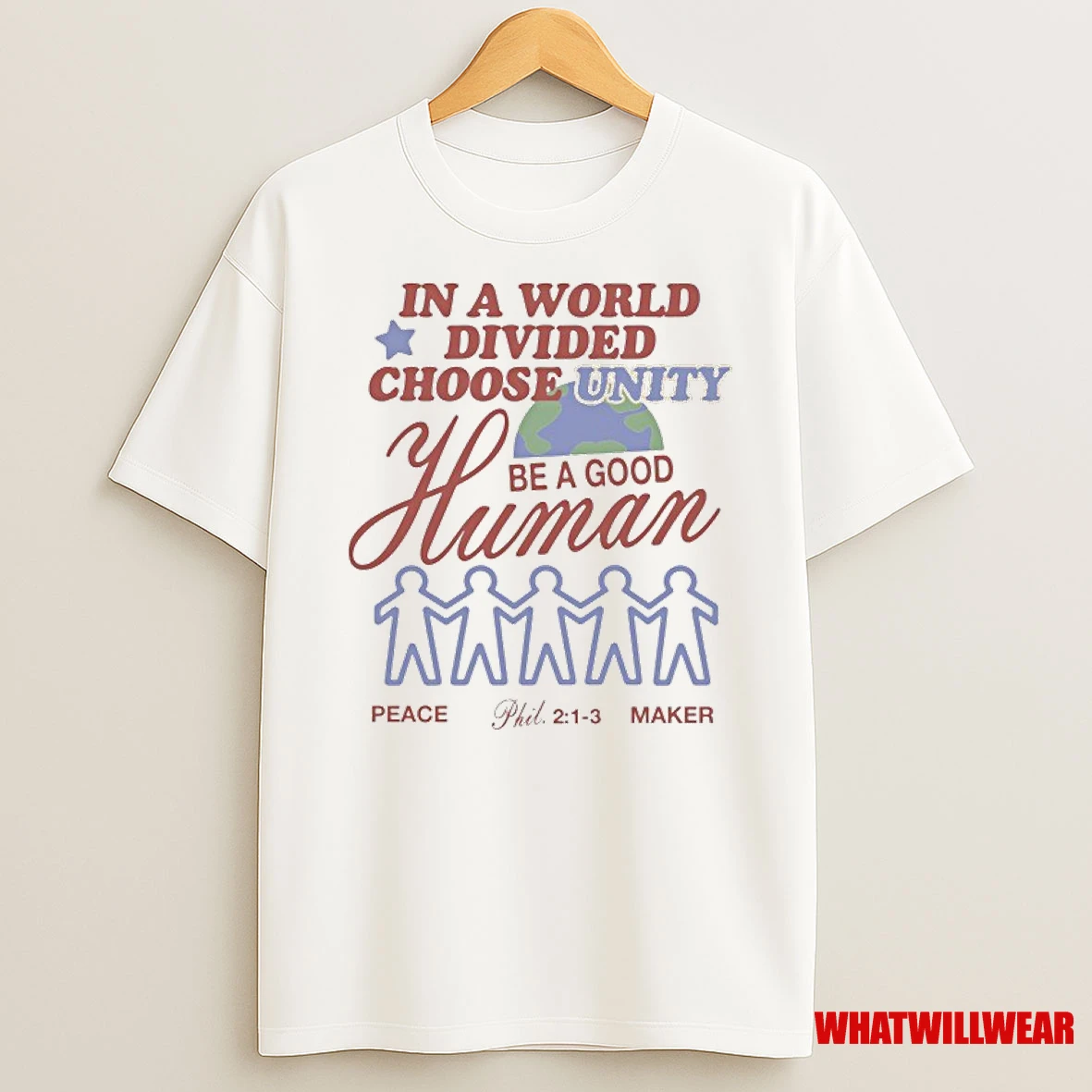 In A World Divided Choose Unity Be A Good Human Peace Maker Shirts