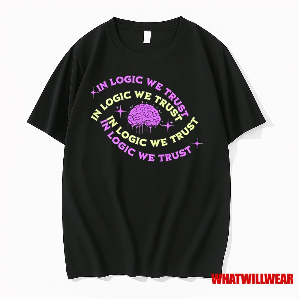 In Logic We Trust Shirts
