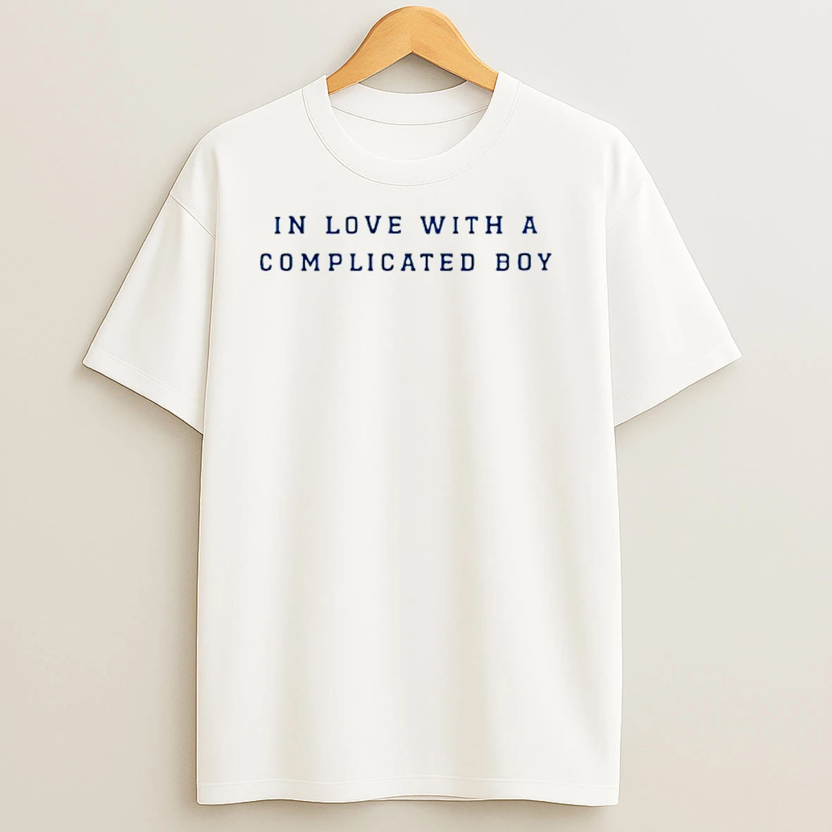 In Love With A Complicated Boy T Shirts