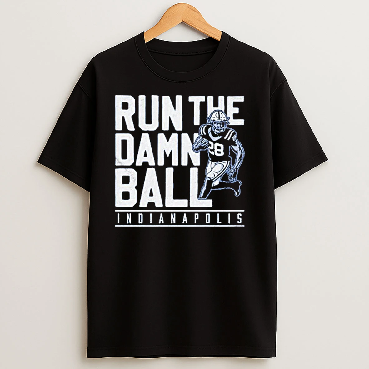 Indianapolis Colts Jonathan Taylor Run The Damn Ball T Shirts