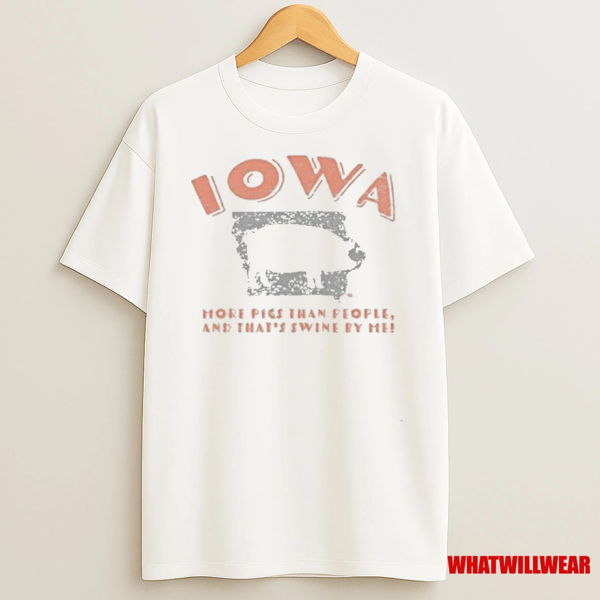 Iowa More Pigs Than People And Thats Swine By Me Shirts