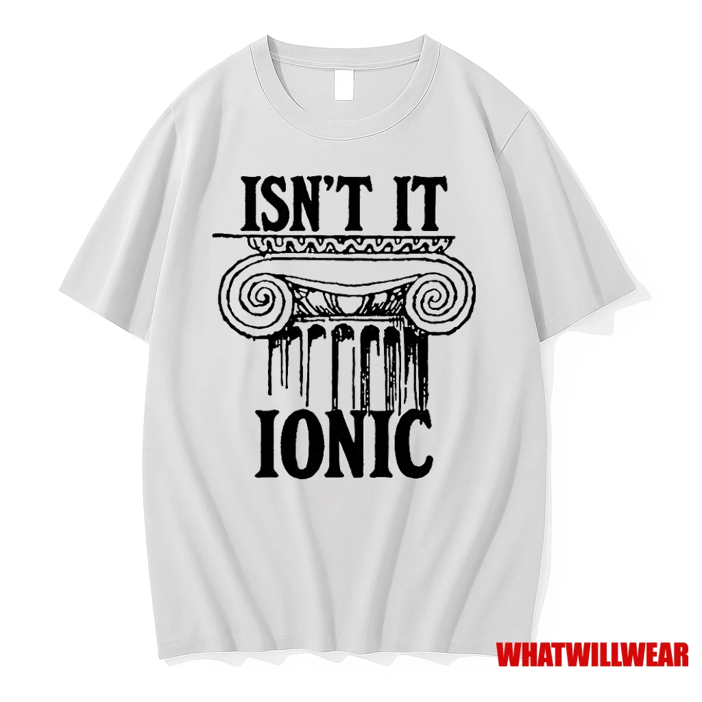 Isnt It Ionic Ancient Greek Column Shirts