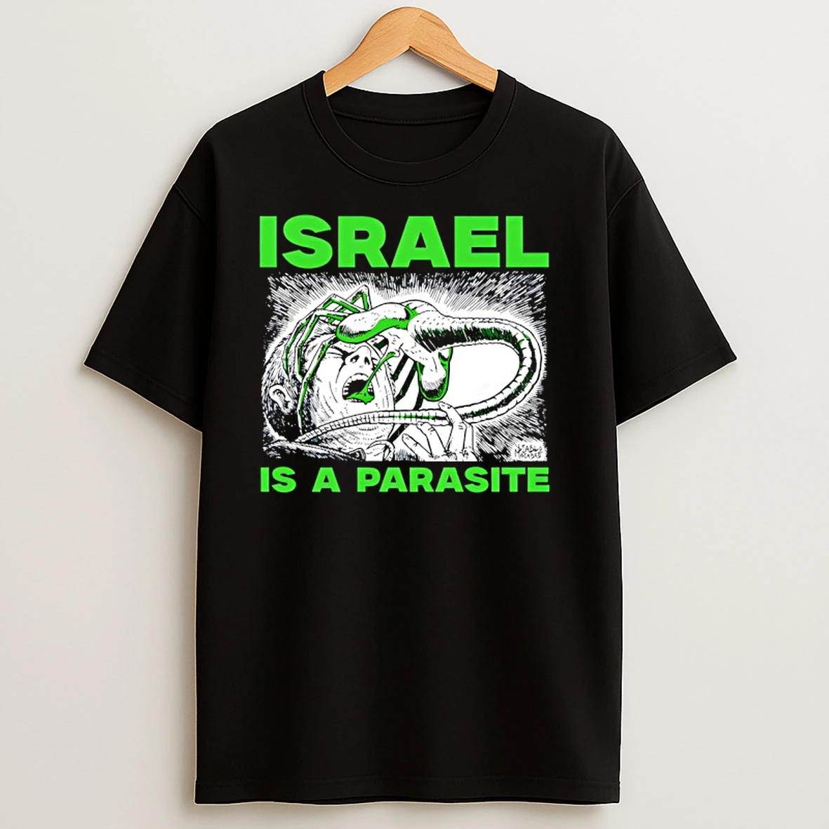 Israel Is A Parasite T Shirts
