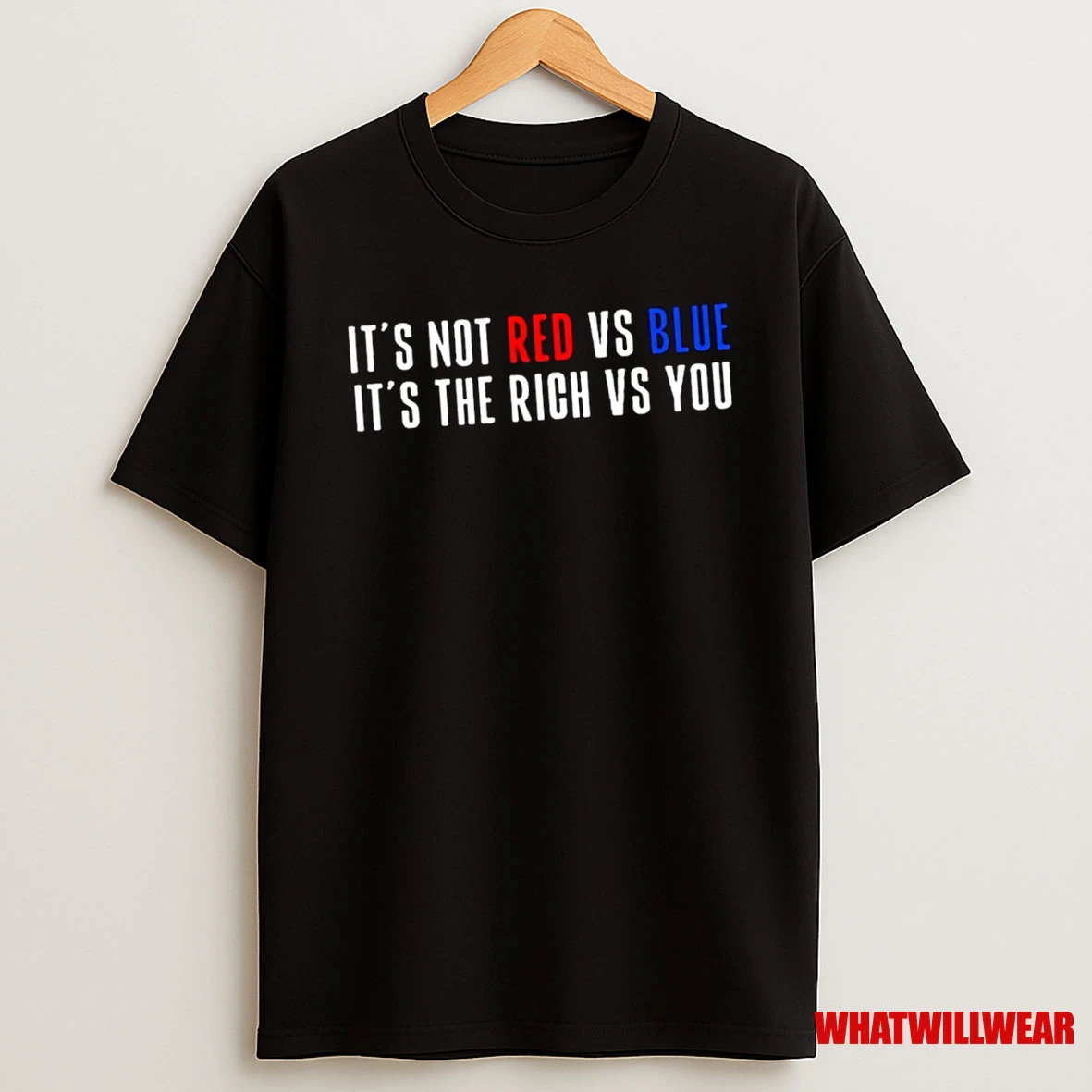 Its Not Red Vs Blue Its The Rich Vs You Shirts