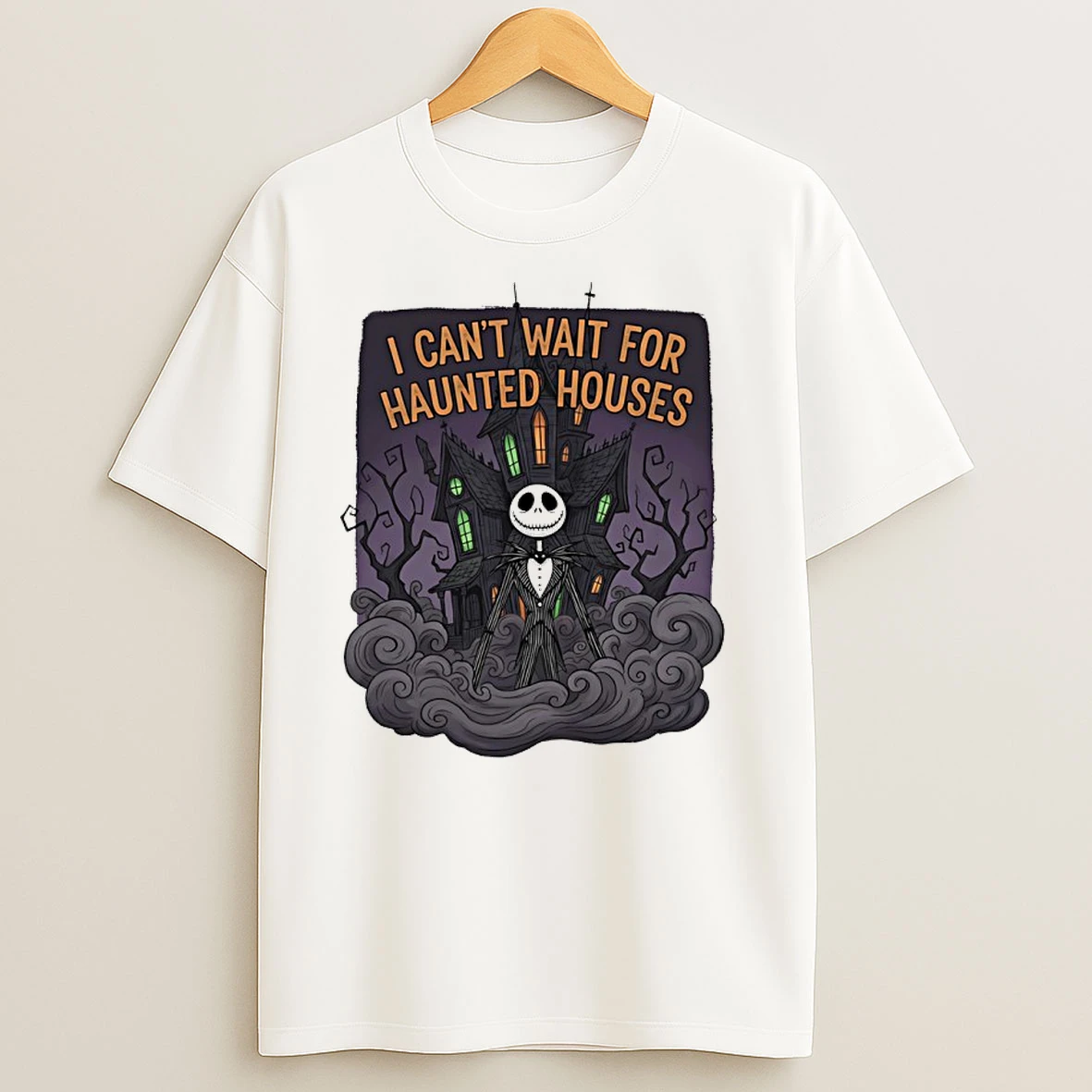 Jack Skellington I Cant Wait For Haunted Houses Halloween T Shirts