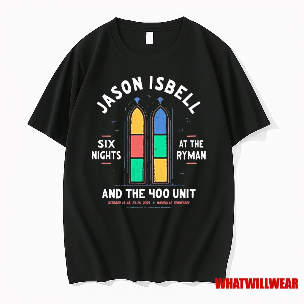 Jason Isbell And The 400 Unit Six Nights At The Ryman October 2025 Nashville Tn Shirts