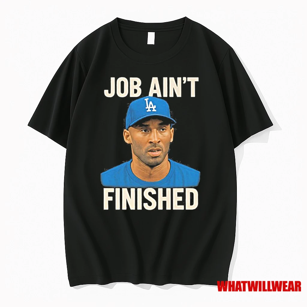 Job Aint Finished Shirts