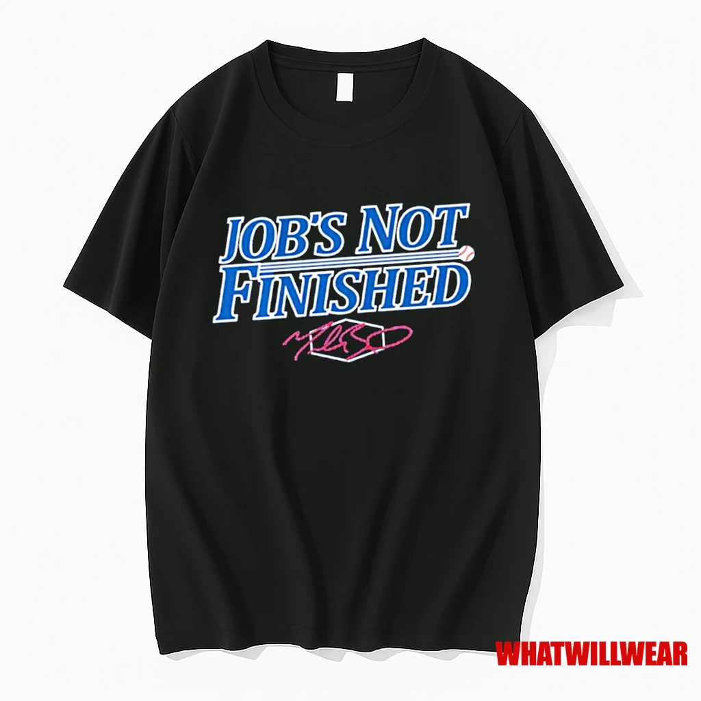 Jobs Not Finished Los Angeles Dodgers Mookie Betts Baseball Signature Shirts