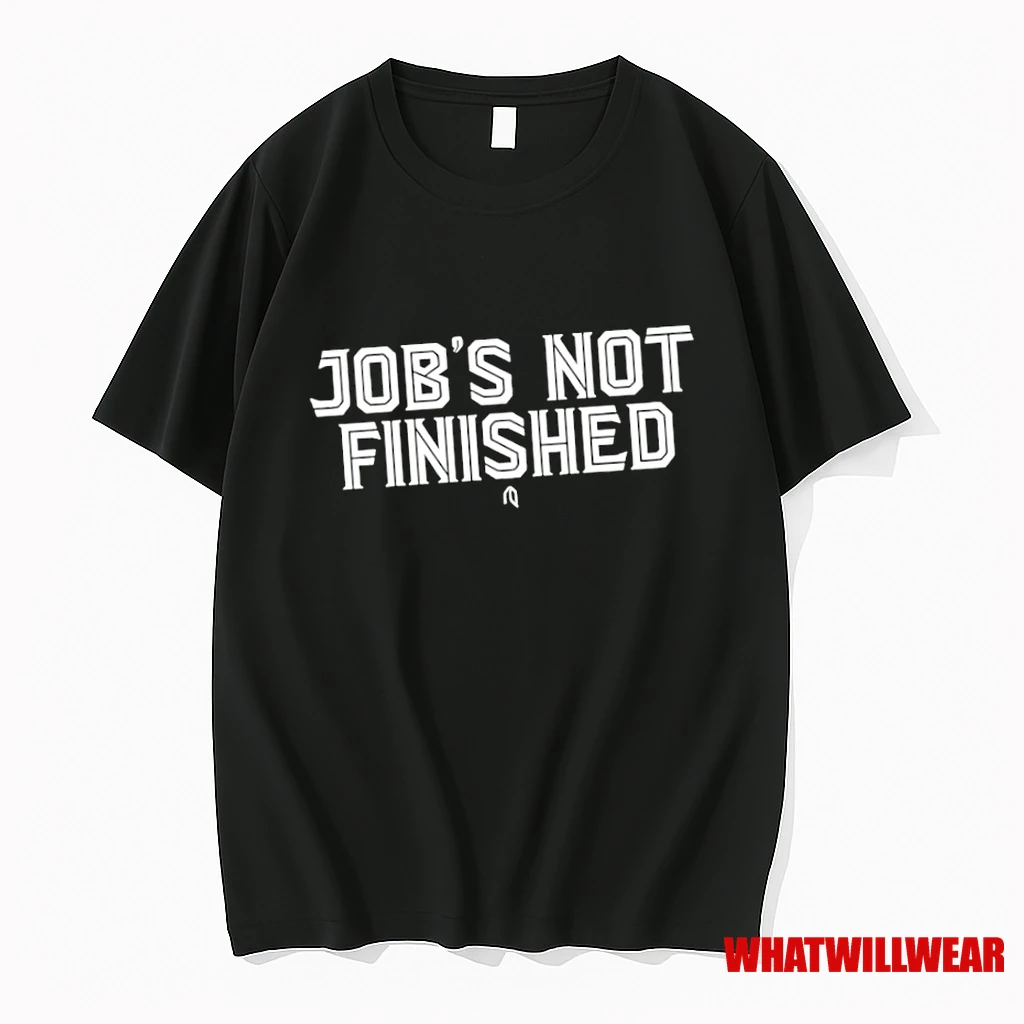 Jobs Not Finished Toronto Shirts